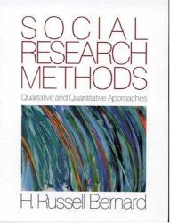 Social Research Methods : Qualitative and Quantitative Approaches