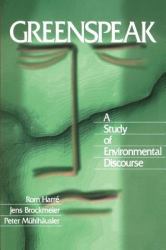 Greenspeak : A Study of Environmental Discourse