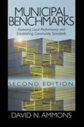 Municipal Benchmarks : Assessing Local Performance and Establishing Community Standards