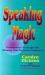 Speaking Magic : Performance Strategies for Winning Your Business Audience