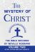 The Mystery of Christ the Bible Decoded by Neville Goddard : Volume Two
