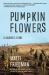 Pumpkinflowers : A Soldier's Story