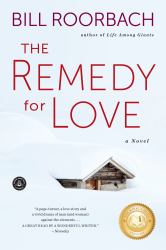 The Remedy for Love : A Novel