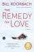 The Remedy for Love : A Novel The Remedy for Love : A Novel