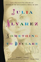 Something to Declare : Essays
