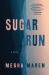 Sugar Run : A Novel