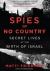 Spies of No Country : Secret Lives at the Birth of Israel
