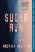 Sugar Run : A Novel