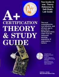 A+ Certification Theory And Study Guide