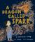 A Dragon Called Spark : A Hanukkah Story
