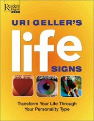 Uri Geller's Life Signs : Transform Your Life Through Your Personality Type
