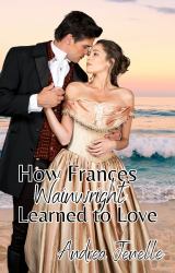 How Frances Wainwright Learned to Love
