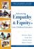  Advancing Empathy and Equity in Early Childhood Education : The Leader's Guide to Little Learners, Big Hearts (Cultivate Antiracism, Cultural Competence, and Reflective Practices. )