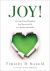 Joy! : Growing Strong Throughout Your Seasons of Life As a Teacher and Leader