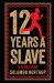 12 Years a Slave: a True Story (Deluxe Hardbound Edition)