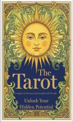 The Tarot: Unlock Your Hidden Potential : Complete with Instruction Booklet and 78 Cards