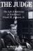 The Judge : The Life and Opinions of Alabama's Frank M. Johnson, Jr