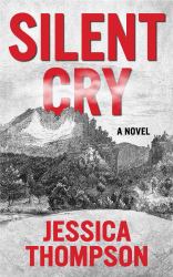 Silent Cry : A Novel