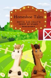 Horseshoe Tales : Dottie and Dolly's Proof of Stake Discovery