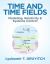 Time and Time Fields : Modeling, Relativity & Systems Control