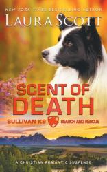 Scent of Death : A Christian Romantic Suspense