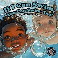 If I Can Swim, You Can Swim, Too