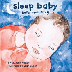 Sleep Baby Safe & Snug