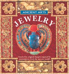 Jewelry : Everything You Need to Create Five Beautiful Pieces of Jewelry Inspired by Ancient Cultures!