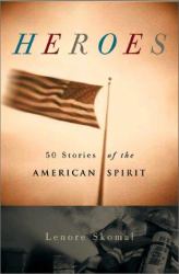 Heroes : 50 Stories of the American Spirit