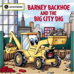 Barney Backhoe and the Big City Dig
