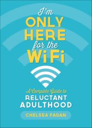 I'm Only Here for the WiFi