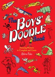 The Boys' Doodle Book : Amazing Picture to Complete and Create