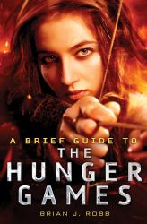 A Brief Guide to the Hunger Games