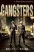 A Brief History of Gangsters