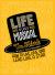Life Is Like a Musical : How to Live, Love, and Lead Like a Star Life Is Like a Musical : How to Live, Love, and Lead Like a Star