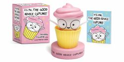 It's Me, the Good Advice Cupcake! : Talking Figurine and Illustrated Book