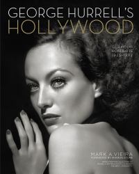 George Hurrell's Hollywood : Glamour Portraits, 1925-1992