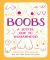 Boobs : A Joyful Ode to Womanhood
