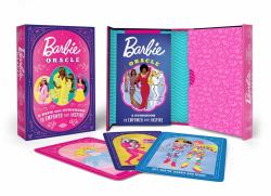 Barbie Oracle : A Deck and Guidebook to Empower and Inspire
