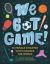 We Got Game! : 35 Female Athletes Who Changed the World