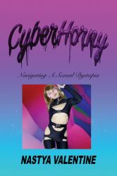 Cyberhorny : Navigating a Sexual Dystopia