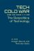 Tech Cold War : The Geopolitics of Technology