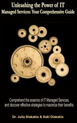 Unleashing the Power of IT Managed Services : Your Comprehensive Guide