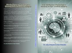 AI for Small Business: : A Step-By-Step Guide to Leveraging Artificial Intelligence
