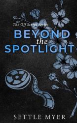 Beyond the Spotlight Discreet Version : A Nanny/Single Dad Romance