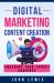 Digital Marketing Content Creation : Engaging Your Target Audience