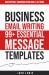 Business Email Writing: 99+ Essential Message Templates : Unstoppable Communication Skills at Work