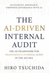 The Ai-Driven Internal Audit : The AX Framework for Transforming Internal Audit in the AGI Era