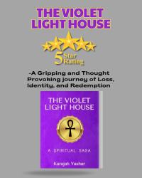The Violet Light House : A Spiritual Saga