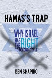 Hamas's Trap : Why Israel Has the Right to Defend Itself
